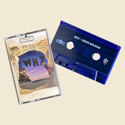 Why By, Simon Molnar | Cassette Tape